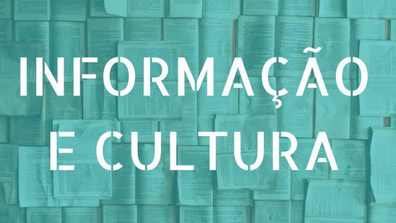 INFORMAÇÃO E CULTURA